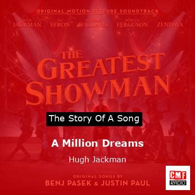 The Meaning Behind The Song: A Million Dreams by Hugh Jackman.